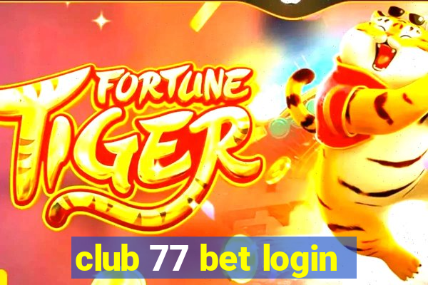 club 77 bet login